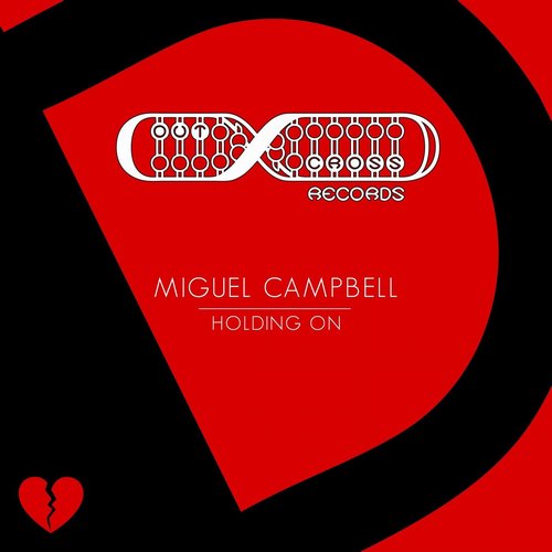 Miguel Campbell - Holding On [OCD099]